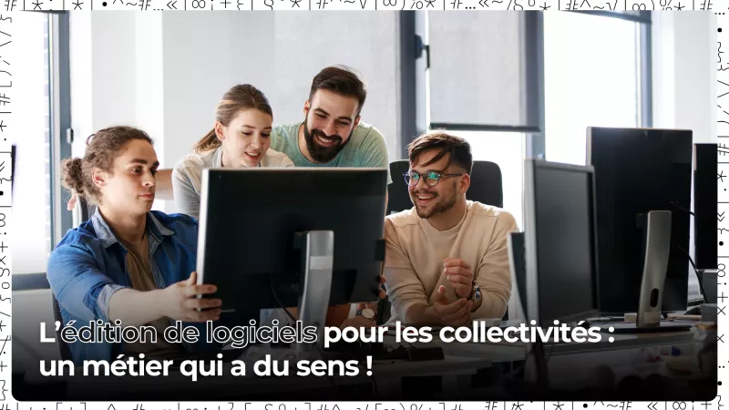 L'édition de logiciels pour les collectivités - Groupe JVS